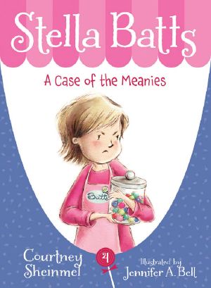 [Stella Batts 04] • Stella Batts 4 · A Case of the Meanies